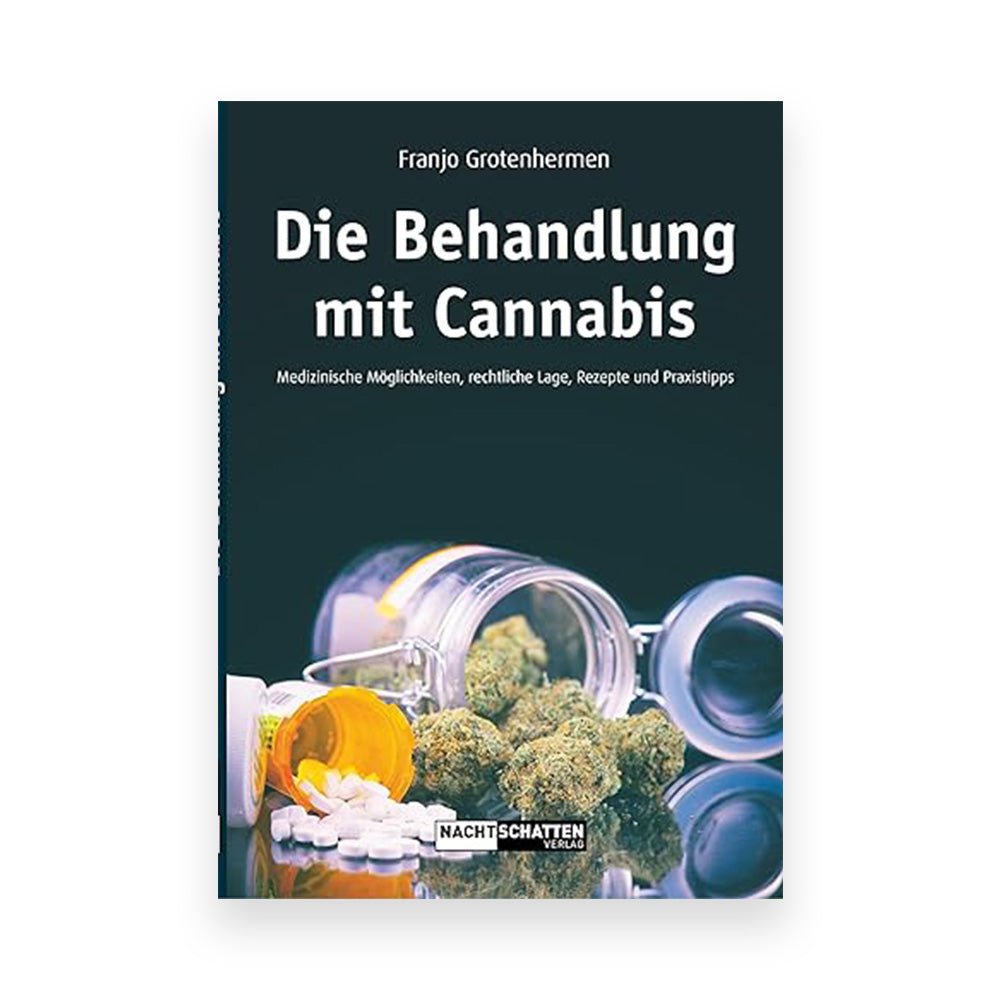 Die Behandlung mit Cannabis: Medizinische Möglichkeiten, Rechtliche Lage, Rezepte, Praxistipps - Cannameleon GmbH